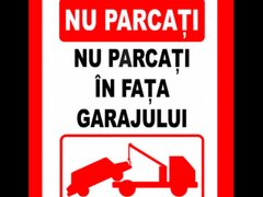 Placuta nu parcati in fata garajului