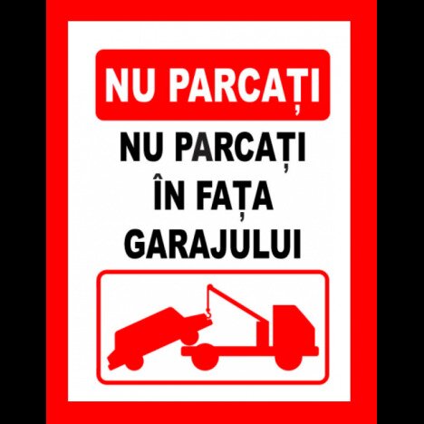 Placuta nu parcati in fata garajului