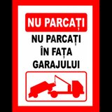 Placuta nu parcati in fata garajului